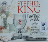 Everything's Eventual - 5 Dark Tales written by Stephen King performed by Judith Ivey, Boyd Gaines, Justin Long and Oliver Platt on CD (Unabridged)